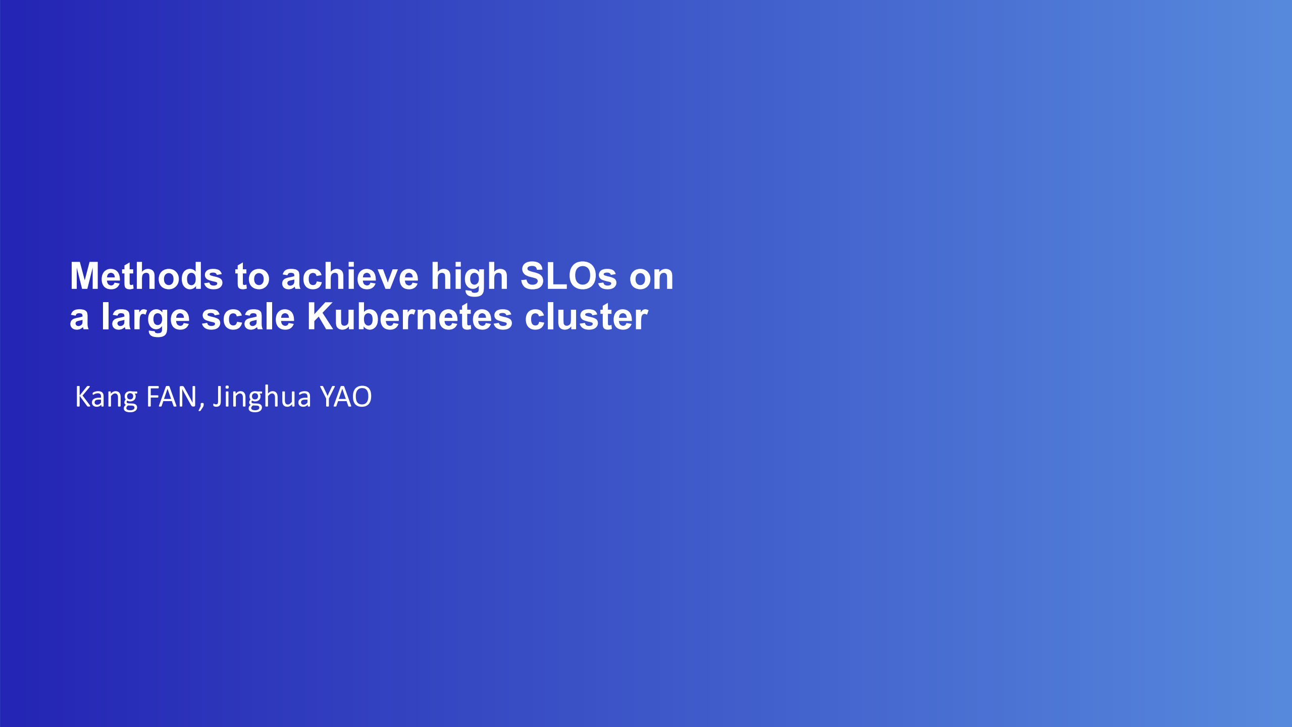 Methods+to+achieve+high+SLOs+on+a+large+scale+Kubernetes+cluster_ITIL之家(www.itilzj.com)_.PDF 第1页