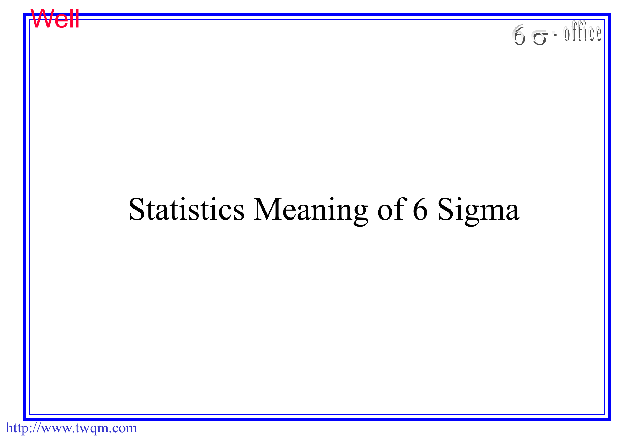 6Sigma概念与应用_ITIL之家(www.itilzj.com)_.PPT 第6页