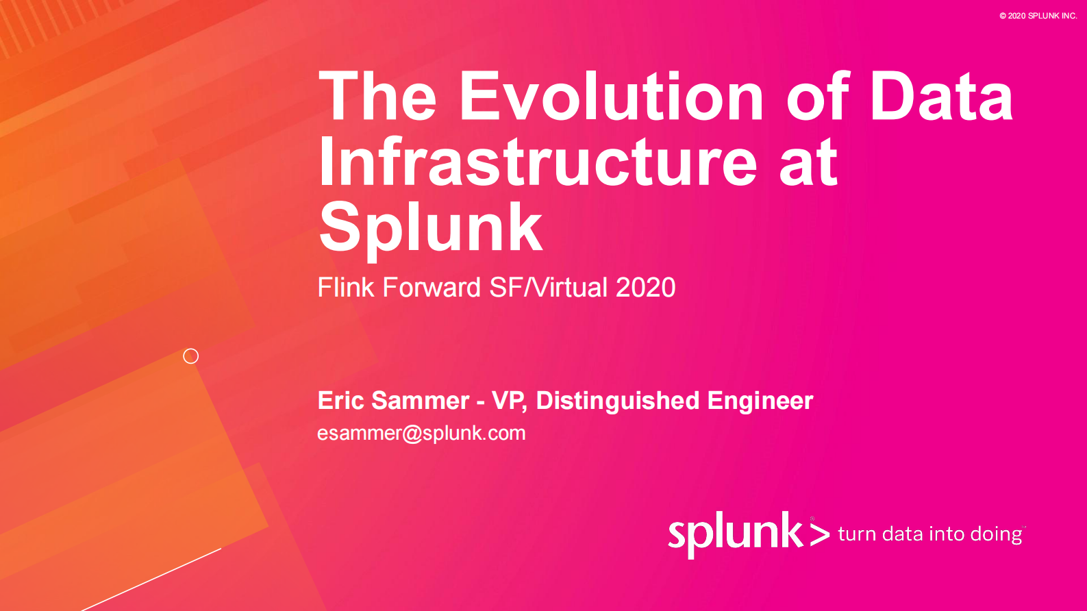 2. Flink Forward SF 2020 - The Evolution of Data Infrastructure at Splunk的副本 第1页