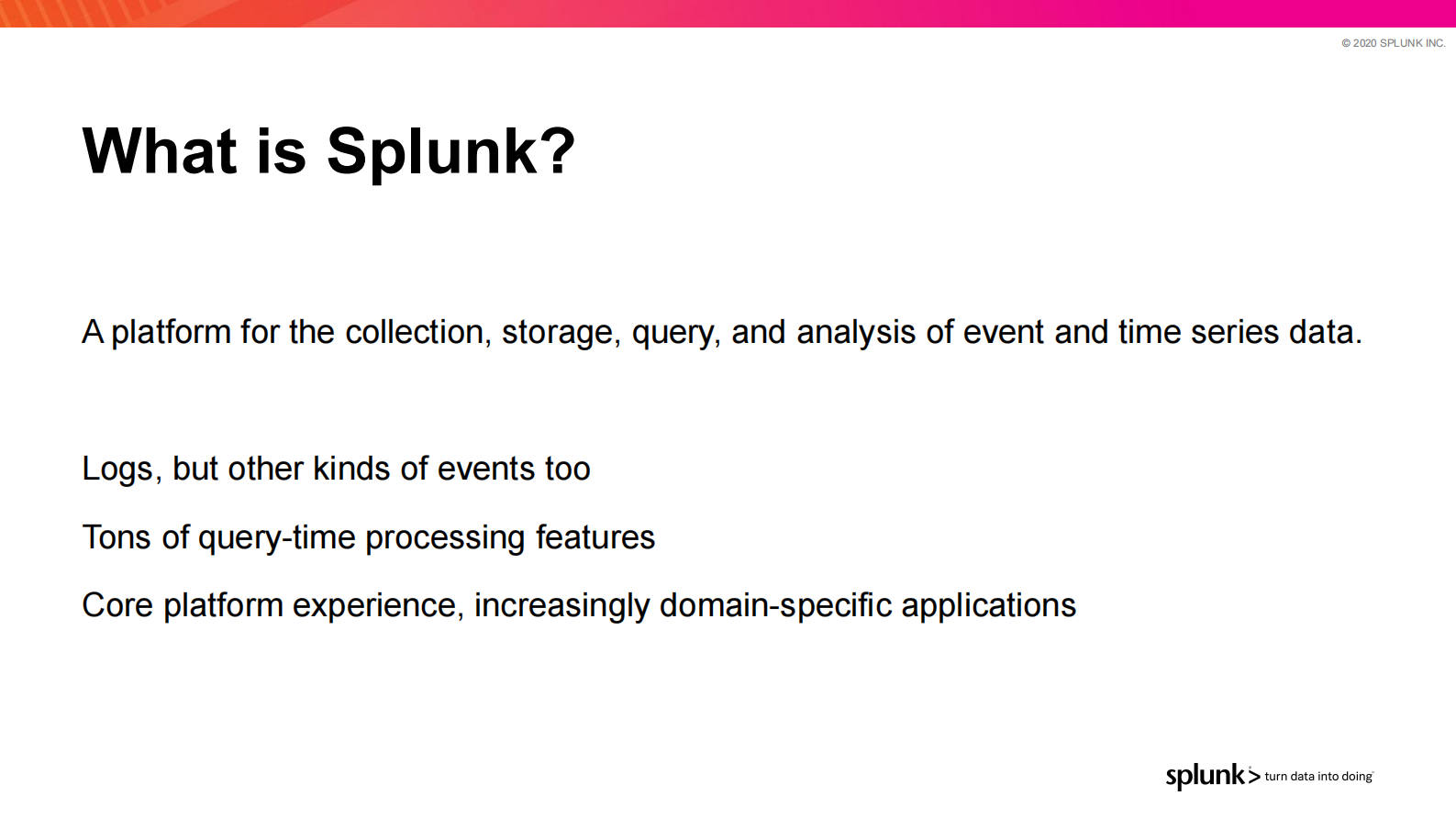 2. Flink Forward SF 2020 - The Evolution of Data Infrastructure at Splunk的副本 第2页